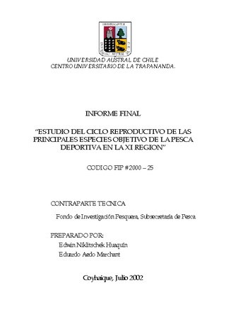 Informe Final : ESTUDIO DEL CICLO REPRODUCTIVO DE LAS PRINCIPALES ESPECIES OBJETIVO DE LA PESCA DEPORTIVA EN LA XI REGION