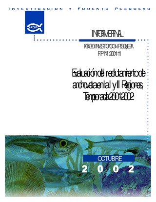 Informe Final : EVALUACIÓN DEL RECLUTAMIENTO DE ANCHOVETA EN LA I Y II REGIONES, TEMPORADA 2001-2002