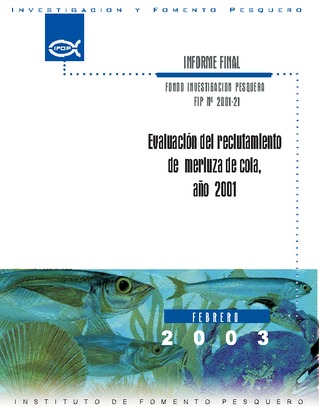 Informe Final : EVALUACIÓN DEL RECLUTAMIENTO DE MERLUZA DE COLA, AÑO 2001