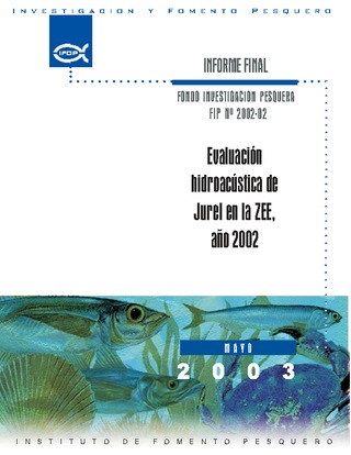 Informe Final : EVALUACION HIDROACUSTICA DE JUREL EN LA ZEE, AÑO 2002