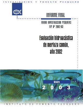 Informe Final : EVALUACION HIDROACUSTICA DE MERLUZA COMUN, AÑO 2002