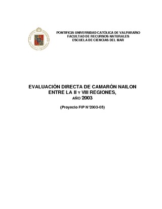 Informe Final : EVALUACIÓN DIRECTA DE CAMARÓN NAILON ENTRE LA II Y VIII REGIONES, AÑO 2003