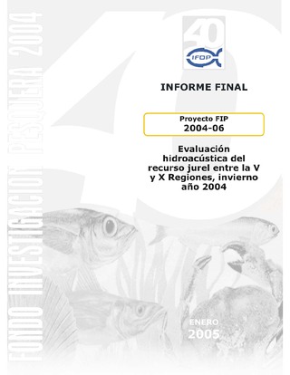 Informe Final : EVALUACION HIDROACUSTICA DEL RECURSO JUREL ENTRE LA V Y X REGIONES, INVIERNO AÑO 2004