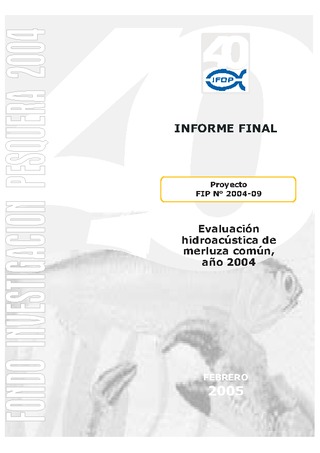 Informe Final : EVALUACIÓN HIDROACÚSTICA DE MERLUZA COMÚN, AÑO 2004