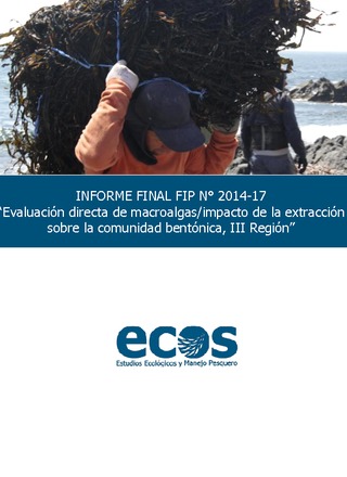 Informe Final : Evaluación directa de macroalgas/impacto de la extracción sobre la comunidad bentónica, III Región