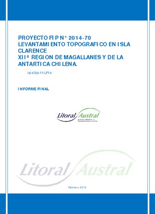 Informe Final : Levantamiento topográfico en Isla Clarence, XIIa Región de Magallanes y de la Antártica Chilena