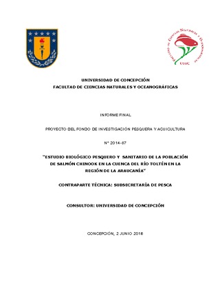 Informe Final : Estudio biológico pesquero y sanitario de la población de salmón chinook en la cuenca del río Toltén en la Región de la Araucanía