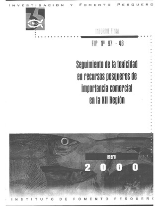 Informe Final : SEGUIMIENTO DE LA TOXICIDAD EN RECURSOS PESQUEROS DE IMPORTANCIA COMERCIAL EN LA XII REGION
