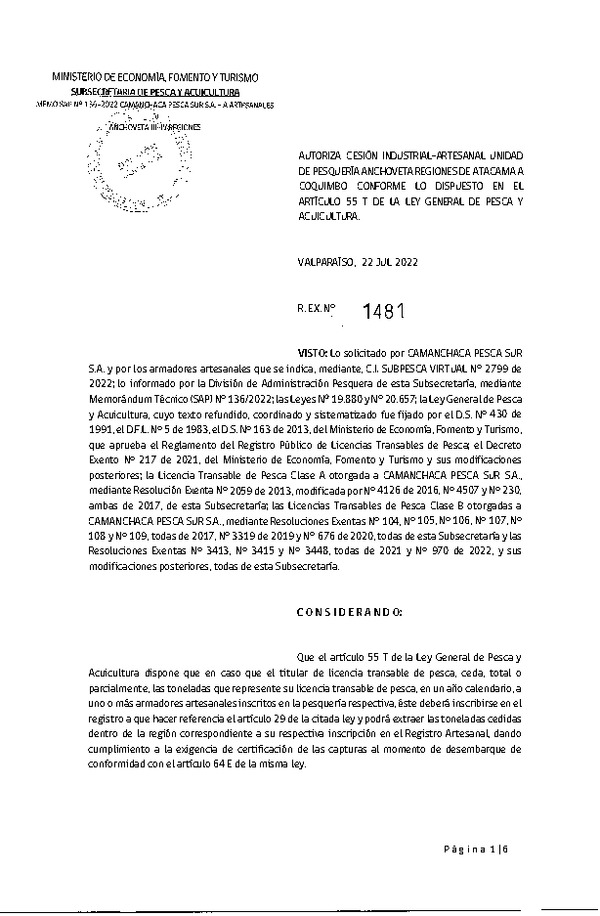Res. Ex. N° 1481-2022 Autoriza cesión Industrial-Artesanal unidad de pesquería Anchoveta regiones de Atacama a Coquimbo, conforme lo dispuesto en el artículo 55 T de la ley general de Pesca y Acuicultura. (Publicado en Página Web 27-07-2022)