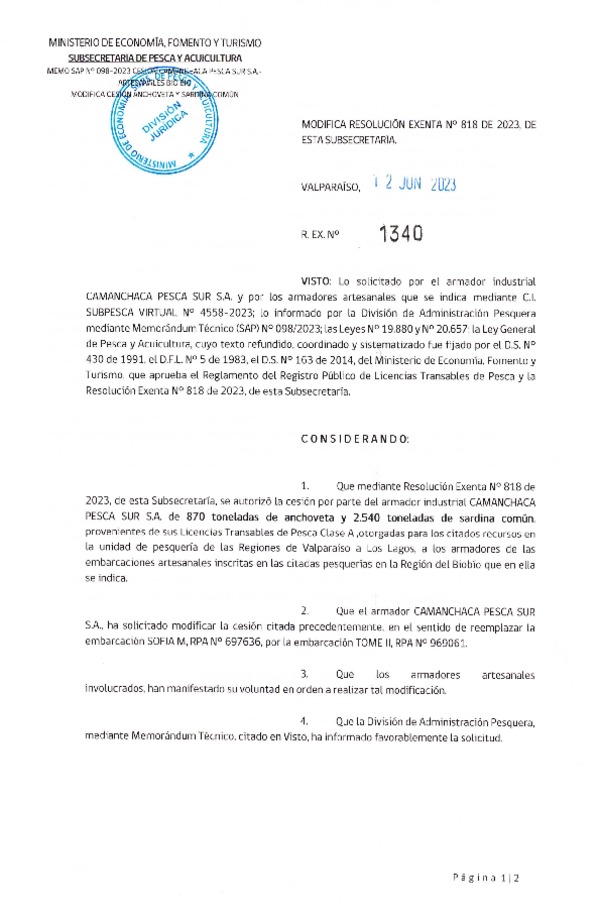 Res. Ex. N° 1340-2023 Modifica	Res. Ex N° 0818-2023, Autoriza cesión Industrial-Artesanal unidad de Pesquería Anchoveta y Sardina Común Regiones de Valparaíso a Los Lagos. (Publicado en Página Web 13-06-2023).