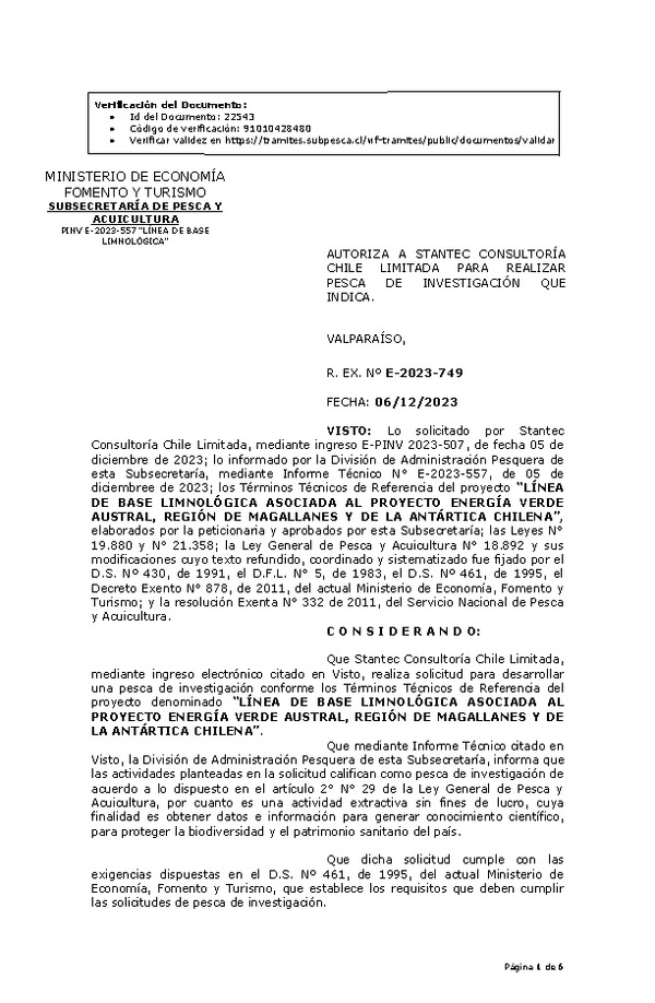 R. EX. Nº E-2023-749 AUTORIZA A STANTEC CONSULTORÍA CHILE LIMITADA PARA REALIZAR PESCA DE INVESTIGACIÓN QUE INDICA. (Publicado en Página Web 07-12-2023)