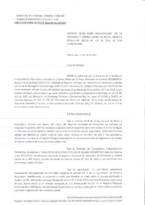 R EX N° 6-2014 (DZP VIII) autoriza cesión sardina común y anchoveta, Modifica R EX N° 710-2014.