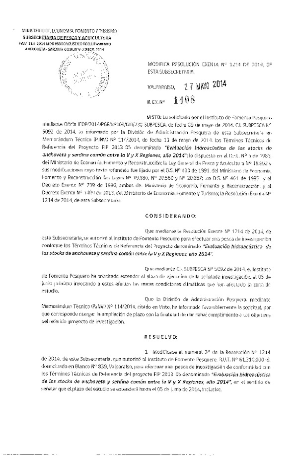 R EX N° 1408-2014 Modifica R EX Nº 1214-2014 Evaluación Hidroacústica de los Stocks de Anchoveta y Sardina común entre la V y X Regiones año 2014