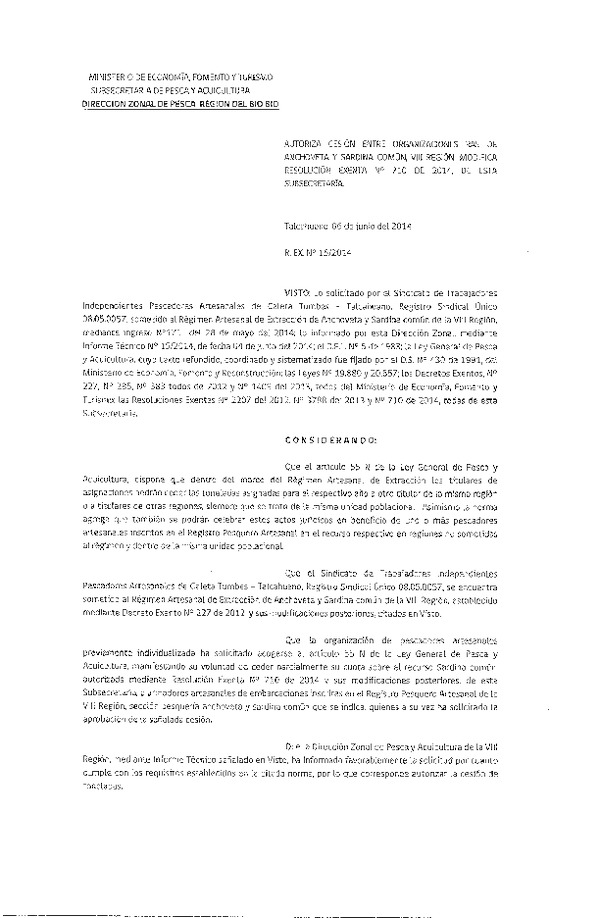 R EX N° 15-2014 (DZP VIII) autoriza cesión sardina común y anchoveta. Modifica R EX N° 710-2014.