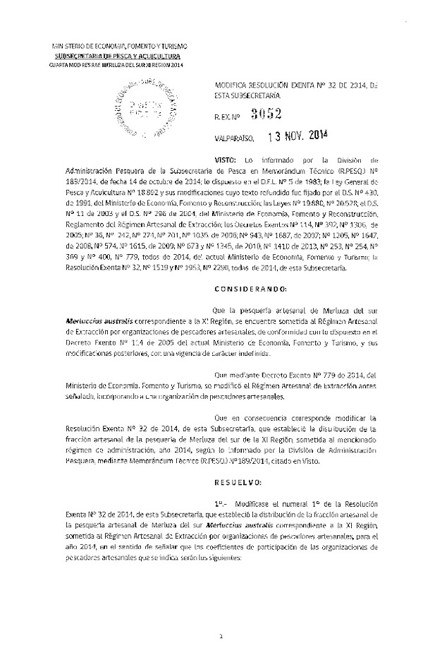 R EX Nº 3052-2014 Modifica R EX Nº 32-2014 Distribución de la fracción artesanal Merluza del sur XI Región. Publicada en Diario Oficial 20-11-2014)