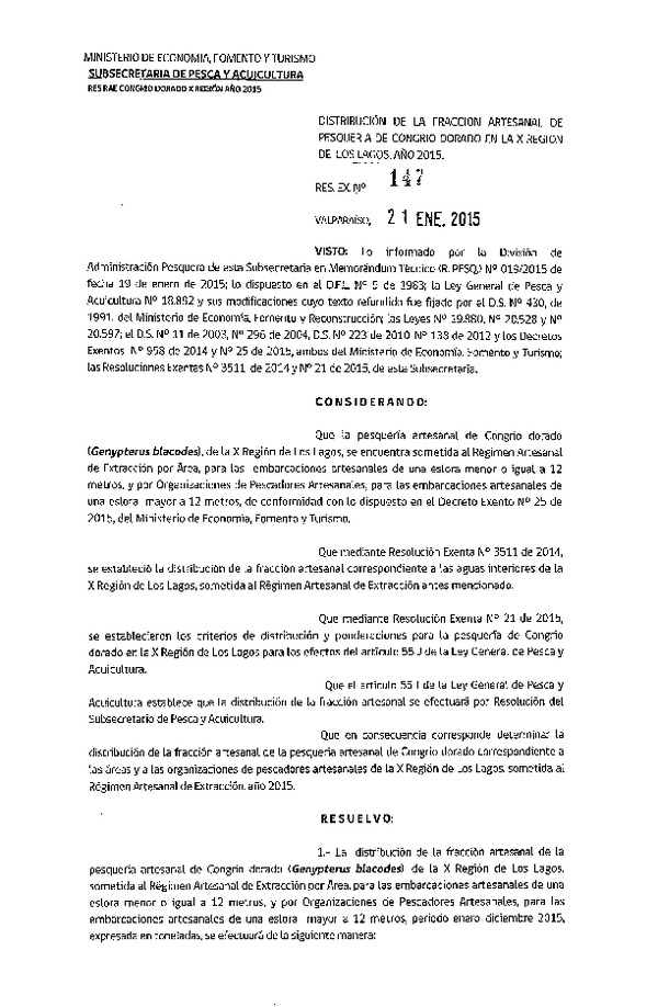 R EX N° 147-2015 Distribución de la Fracción Artesanal Pesquería Artesanal Congrio Dorado, de la X Región. (Publicada en Diario Oficial 28-01-2015)