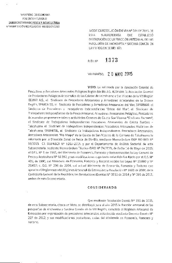 Res. Ex. N° 1373-2015 Modifica Res. Ex N° 391-2015 Distribución de la Fracción Artesanal de la Cuota de Captura Anchoveta y Sardina Común. VIII Región. (F.D.O. 28-05-2015)