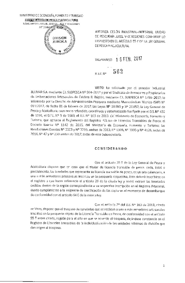 Res. Ex. N° 562-2017 Autoriza cesión Industrial-Artesanal Unidad de Pesquería Jurel v-IX regiones conforme lo dispuesto en el Artículo 55 T de la Ley General de Pesca y Acuicultura (Publicado en Página Web 16-02-2017)
