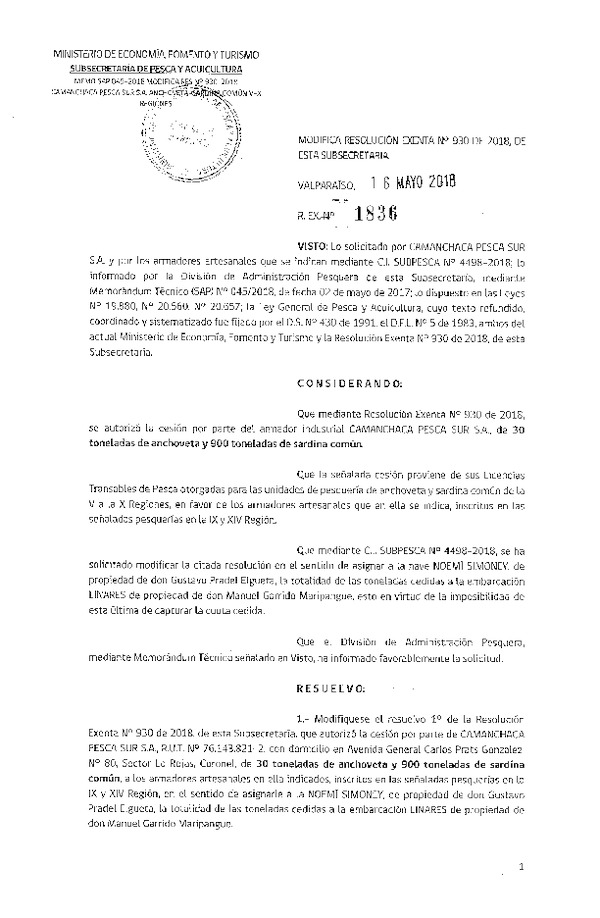 Res. Ex. N° 1836-2018 Res. Ex. N° 930-2018 Autoriza cesión Anchoveta y Sardina común IX-XIV Región.