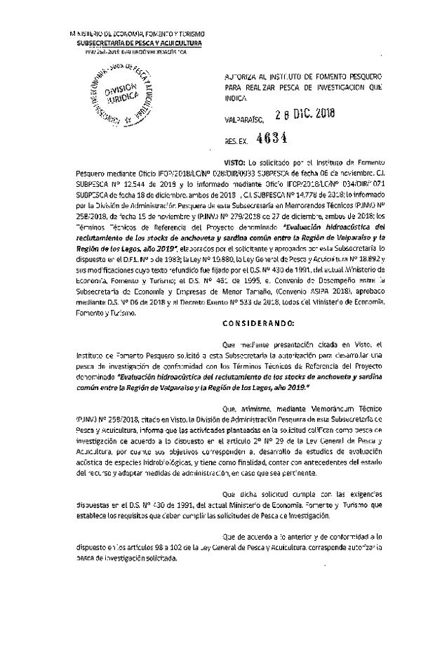 Res. Ex. N° 4634-2018 Evaluación hidroacústica del reclutamiento stock de anchoveta y sardina común entre la Región de Valparaíso y de Los Lagos, año 2019.