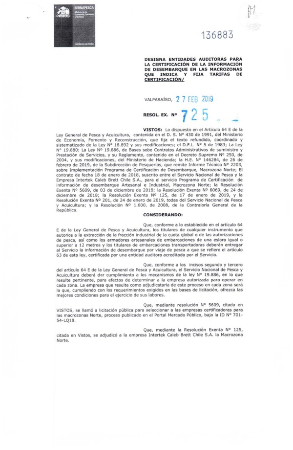 Res Ex. N° 725-2019 (Sernapesca) Designa Entidades Auditoras para la Certificación de la Información de Desembarque en las Macrozonas que Indica. (Publicado en Página Web 05-03-2019)