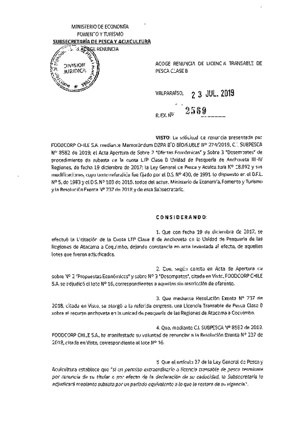 Res. Ex. N° 2569-2019 Acoge renuncia de licencia Transable de Pesca Clase B. (Publicado en Página Web 24-07-2019) (F.D.O. 02-08-2019)
