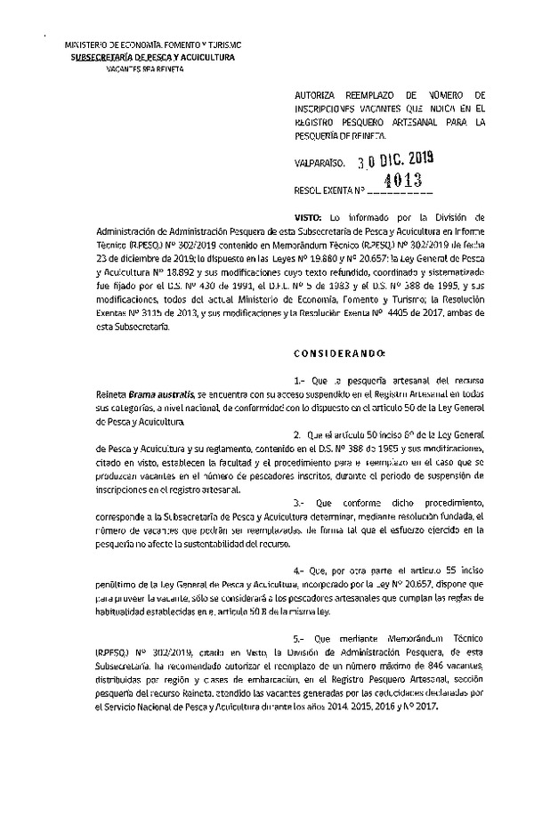 Res. Ex. N° 4013-2019 Autoriza Reemplazo de Número de Inscripciones Vacantes que Indica, en el Registro Pesquero Artesanal para la Pesquería de Reineta. (Publicado en Página Web 06-01-2020) (F.D.O. 11-01-2020)