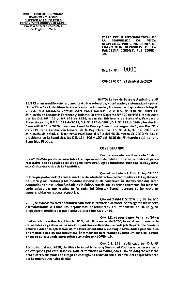 Res. Ex. N° 03-2020 (DZPA/ BIOBIO-ÑUBLE) Establece Suspensión Total de la Temporada de Pesca Recreativa por Condiciones de Emergencia Derivadas de la Pandemia Coronavirus Covid-19. (Publicado en Página Web 28-04-2020)