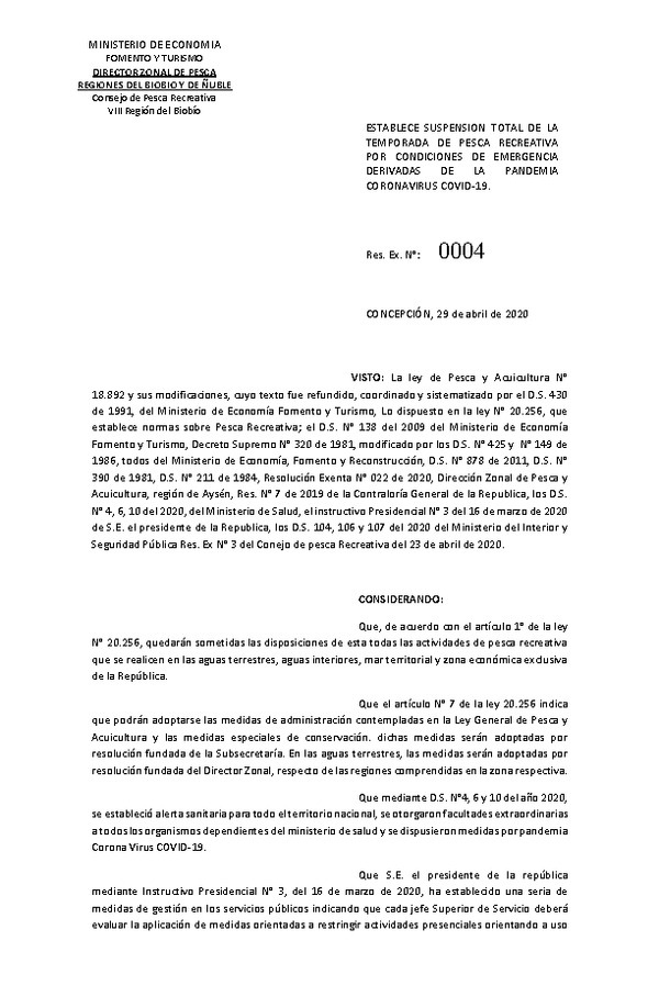 Res. Ex. N° 04-2020 (DZPA/ BIOBIO-ÑUBLE) Establece Suspensión Total de la Temporada de Pesca Recreativa por Condiciones de Emergencia Derivadas de la Pandemia Coronavirus Covid-19. (Publicado en Página Web 04-05-2020)