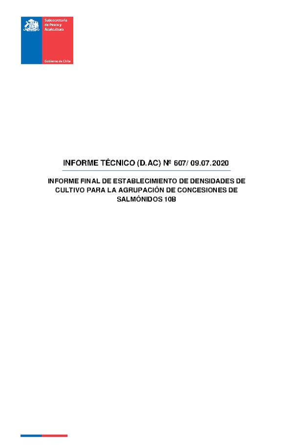 INFORME TÉCNICO (D.AC) Nº 607/ 09.07.2020 INFORME FINAL DE ESTABLECIMIENTO DE DENSIDADES DE CULTIVO PARA LA AGRUPACIÓN DE CONCESIONES DE SALMÓNIDOS 10B.