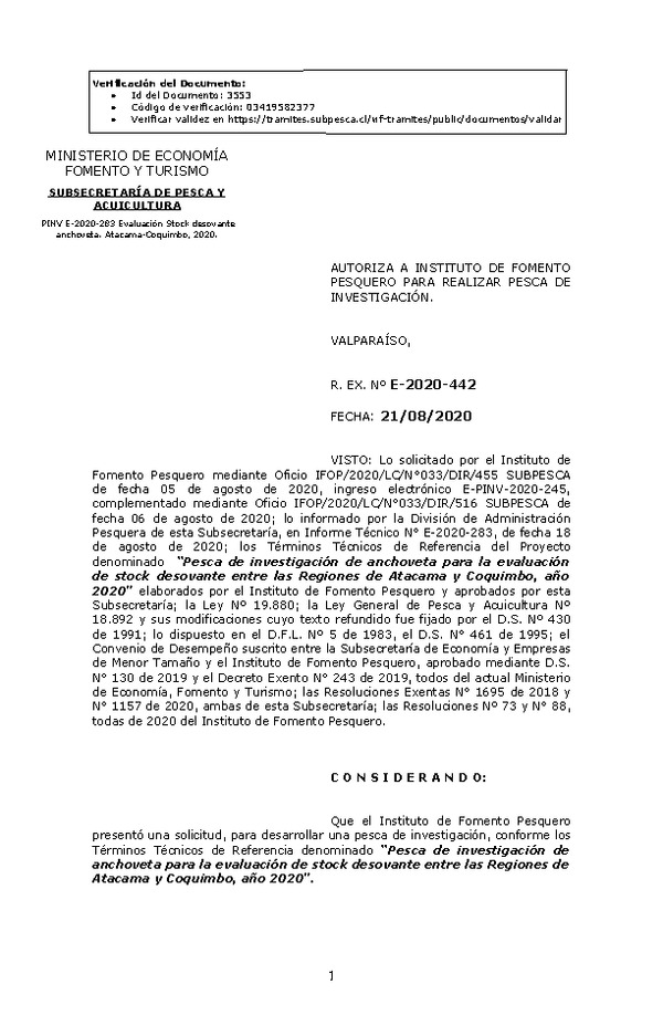 Res. Ex. N° E-2019-442 Pesca de investigación de anchoveta para la evaluación de stock desovante entre las Regiones de Atacama y Coquimbo, año 2020. (Publicado en Página Web 24-08-2020)