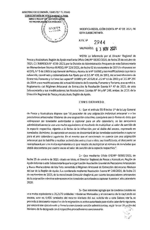 Res. Ex. N° 2944-2021 Modifica Res. Ex. N° 47-2021 Distribución de la Fracción Artesanal de Pesquería de Merluza del Sur por Organizaciones, Región de Aysén, Año 2021. (Publicado en Página Web 04-11-2021)