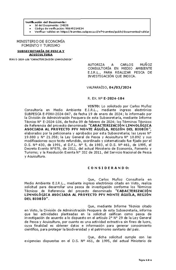 R. EX. Nº E-2024-184 AUTORIZA A CARLOS MUÑOZ CONSULTORÍA EN MEDIO AMBIENTE E.I.R.L., PARA REALIZAR PESCA DE INVESTIGACIÓN QUE INDICA. (Publicado en Página Web 06-03-2024).