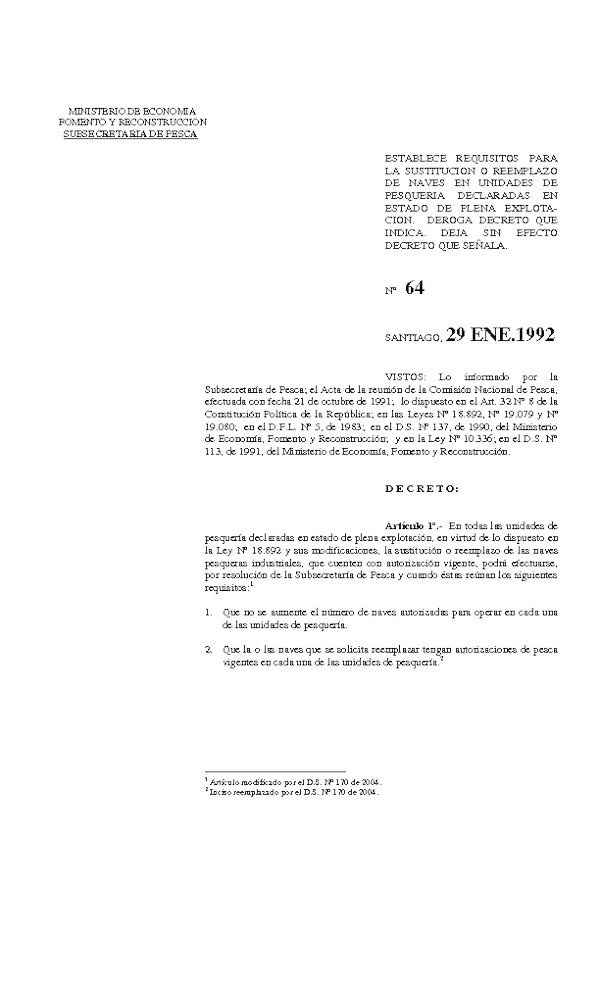 D.S. Nº 64-1992 Reglamento que Establece requisitos Sustitución o Reemplazo de naves en unidades pesquería declaradas en Plena Explotación (Actualizado D.S Nº 170-2004)