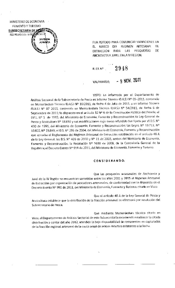 Resolución N° 2948-2011 Fija período para comunicar variaciones en el marco del régimen artesanal de extracción para las pesquerías Anchoveta y jurel IV Región.