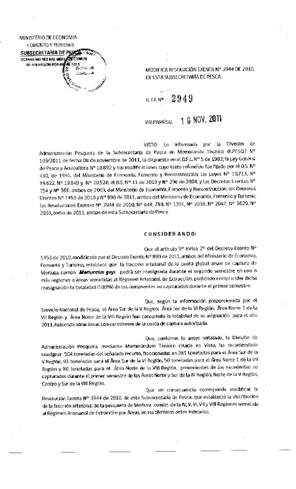 Resolución N° 2949-2011 modifica Resolución N° 3944-2010, distribución de la fracción artesanal Merluza común IV-VIII Región.