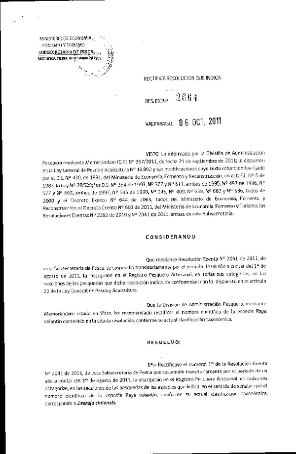 Resolución N° 2664-2011 rectifica Resolución N° 2041-2011 Suspensión inscripción Registro Pesquero Artesanal.