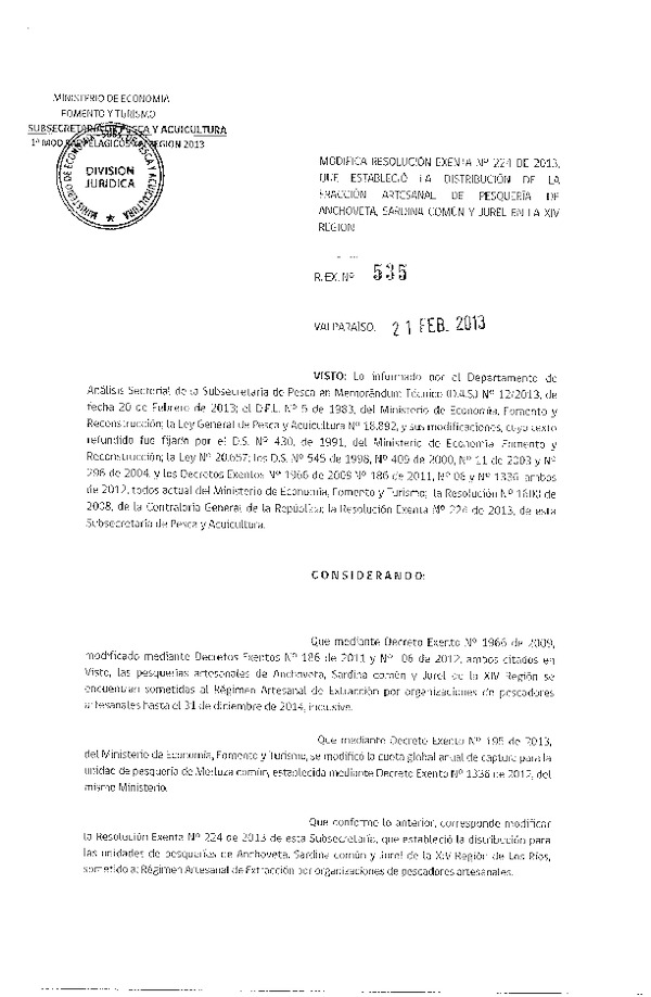 Resolución Nº 535 de 2013, Modifica Resolución Nº 224 de 2013, Distribución de la Fracción Artesanal Anchoveta, Sardina común y Jurel, XIV Región.