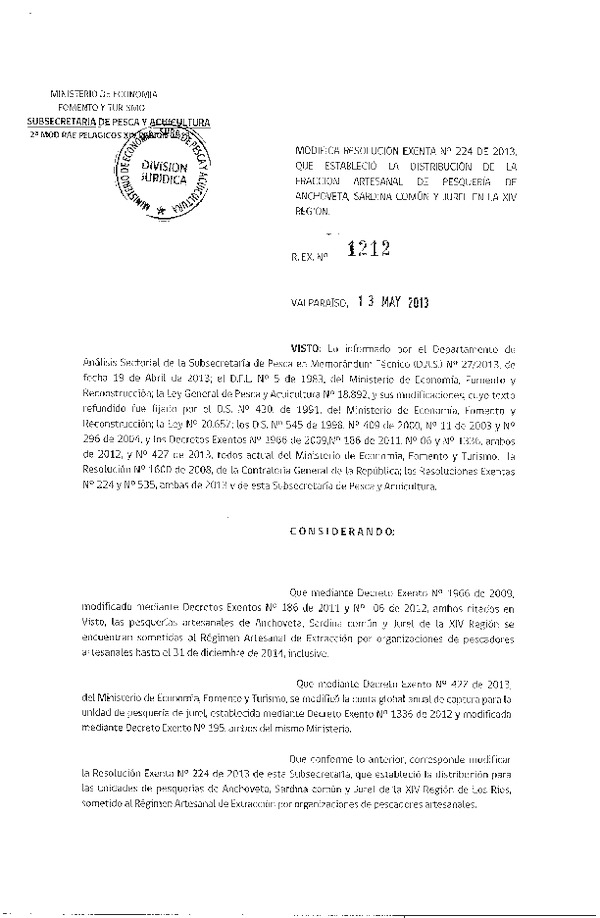 Resolución Nº 1212 de 2013, Modifica Resolución Nº 224 de 2013, Distribución de la Fracción Artesanal Anchoveta, Sardina común y Jurel, XIV Región. (F.D.O. 20-05-2013)
