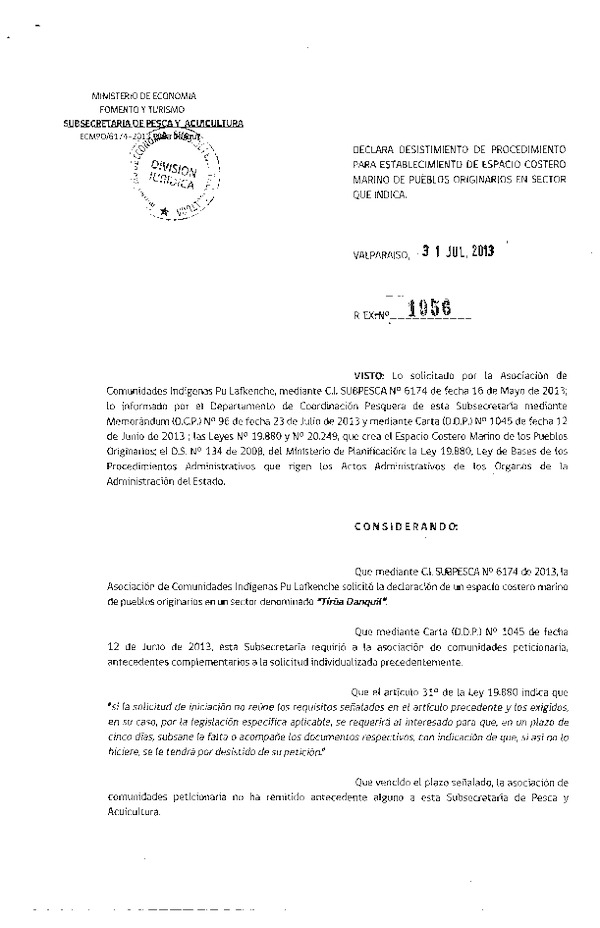 R EX Nº 1956 de 2013 Declara desistimiento de procedimiento para establecimiento de espacio costero marino Sector Trúa danquil.