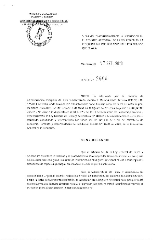 R EX Nº 2606-2013 Suspende transitoriamente la inscripción del registro Artesanal de la XIV Región, recurso navajuela XIV Región. (F.D.O. 30-09-2013)