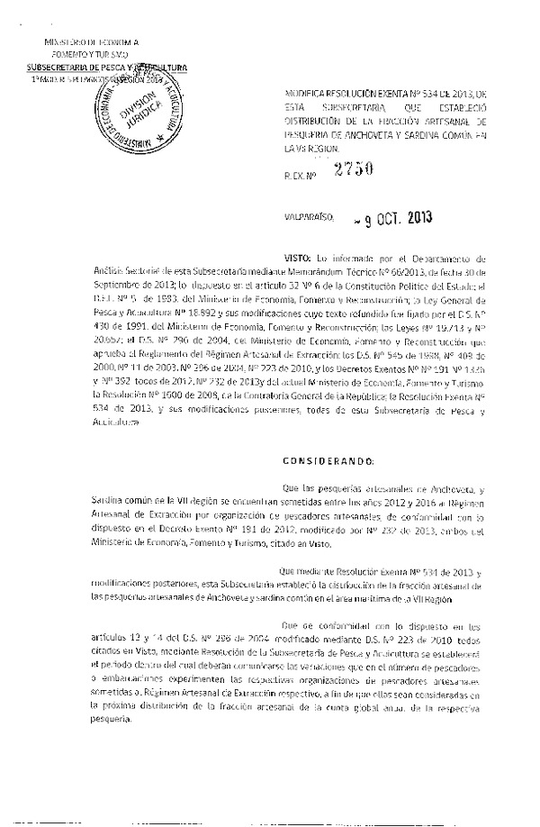 R EX 2750-2013 Modifica R EX Nº 534-2013 Distribución de la Fracción Artesanal de Anchoveta y Sardina Común VII Reg. (F.D.O. 17-10-2013)