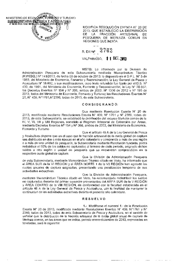 R EX Nº 2762-2013 Modifica R EX Nº 20-2013 Distribución de la Fracción Artesanal Merluza común V-VIII Región. (F.D.O. 18-10-2013)