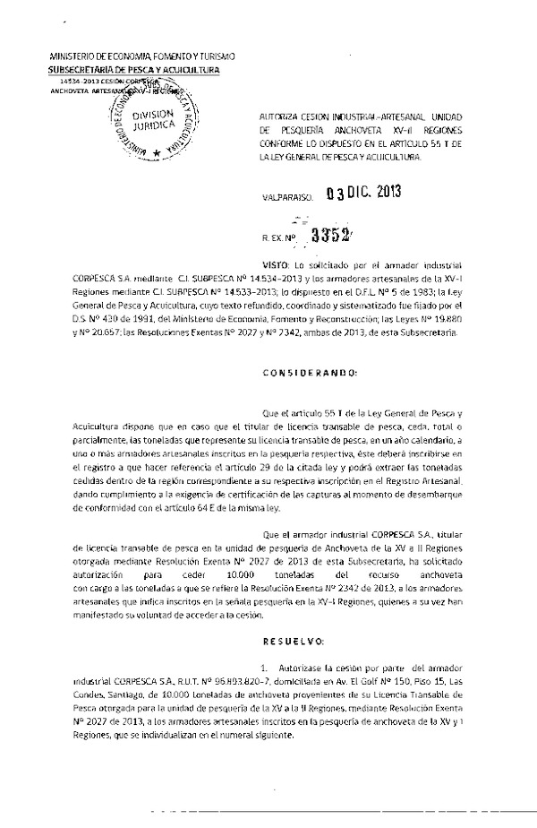 R EX Nº 3352-2013 Autoriza Cesión recurso Anchoveta XV-II Región.
