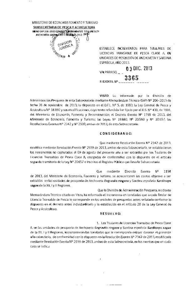 R EX Nº 3365-2013 Establece Incrementos para Títulares de Licencias Transables de Pesca Clase A, Anchoveta y Sardina española, XV-II Región. (F.D.O. 10-12-2013)