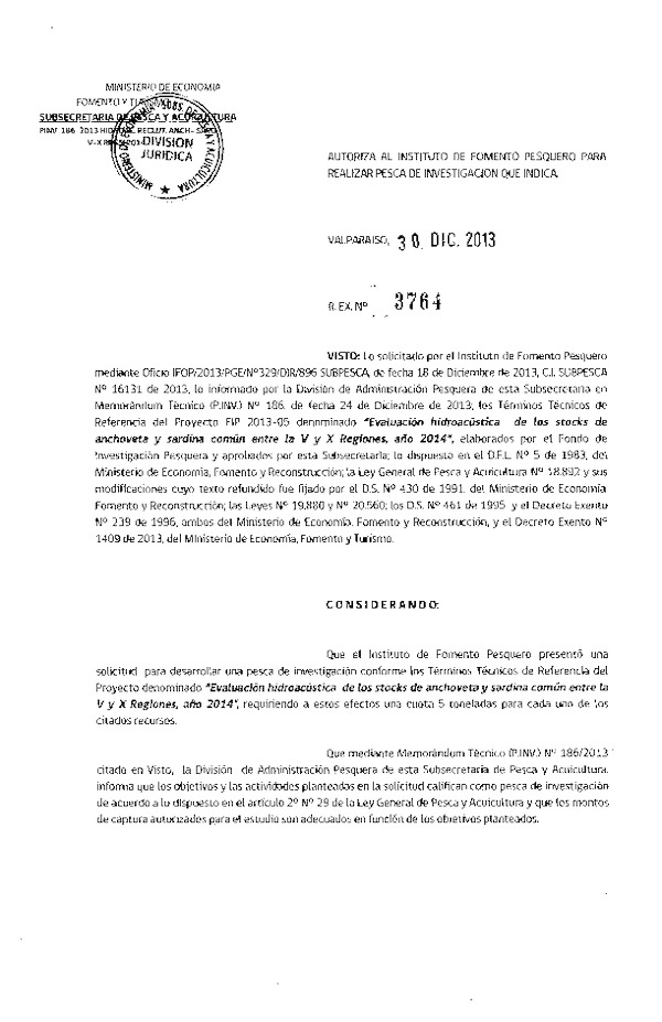 R EX Nº 3764-2013 Evaluación Hidroacústica de de los stocks de Anchoveta y sardina común entre la V-X Región.