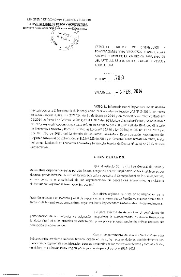 R EX Nº 509-2014 Establece Criterios de Distribución y Ponderaciones Pesquerías de Anchoveta y Sardina Común de la XIV Región. (F.D.O. 14-02-2014)