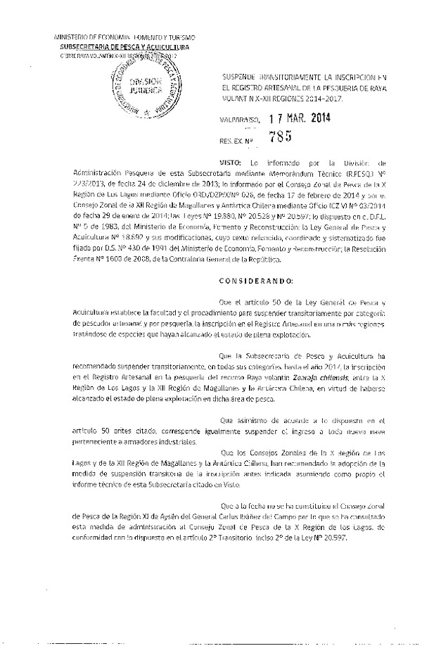 R EX Nº 785-2014 Suspende Transitoriamente la Inscripción en el Registro Artesanal recruso Raya volantín X-XII Regiones 2014-2017. (F.D.O. 22-03-2014)