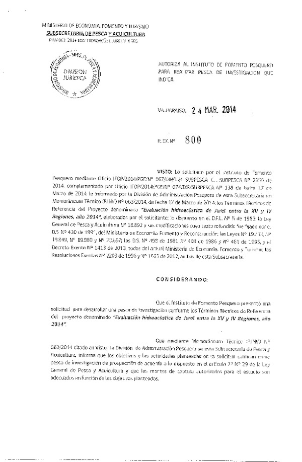 R EX N° 800-2014 Autoriza Pesca de Investigación Evaluación hidroacústica de jurel XV-IV Región.