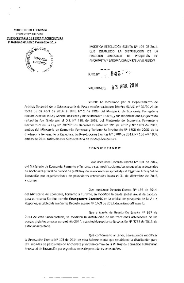R EX N° 945-2014 Modifica R EX Nº 103-2014 Distribución de la Fracción Artesanal de Pesquería de Anchoveta, Sardina Común en la VII Región.
